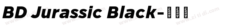 BD Jurassic Black字体转换